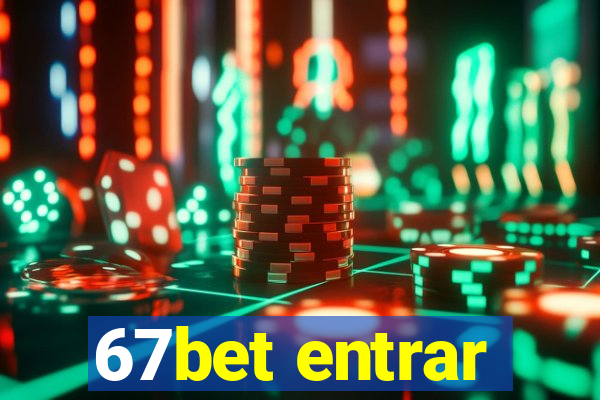 67bet entrar